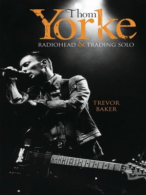 cover image of Thom Yorke--Radiohead & Trading Solo